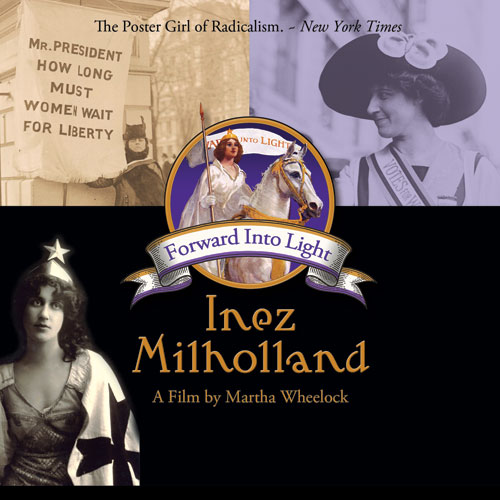 Inez Milholland - Forward Into Light