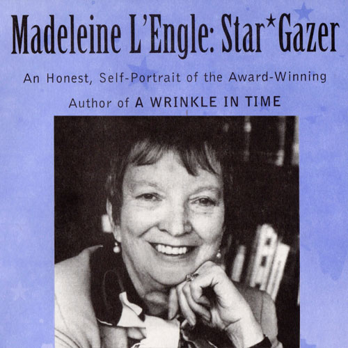 Madeleine L'Engle: Star Gazer